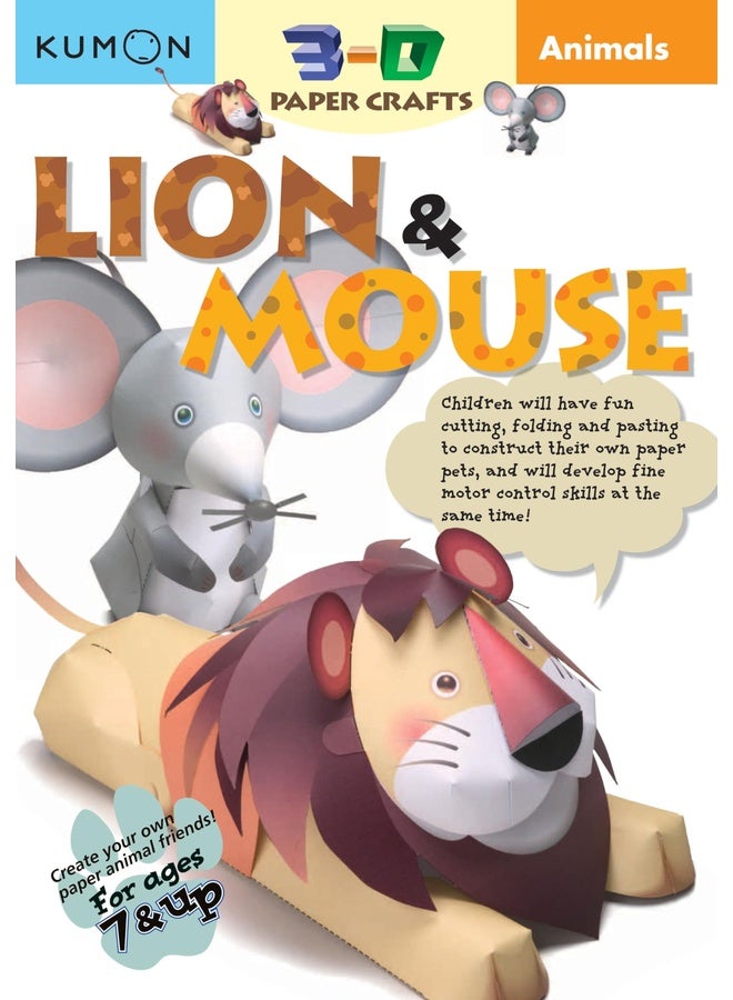 Animals: Lion & Mouse (Kumon 3-D Paper Crafts)